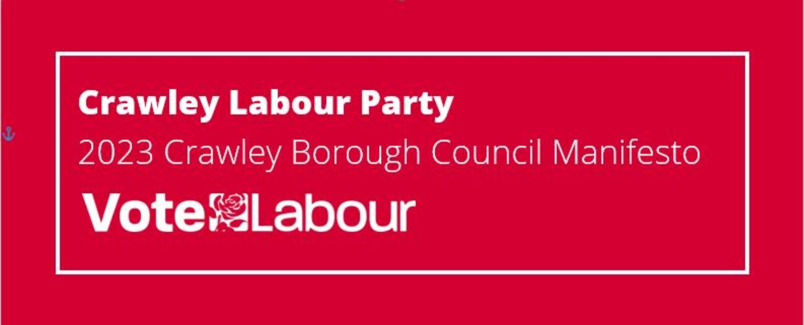 Labour launch 2023 Election Manifesto Crawley Labour Party